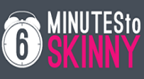 6 Minutes to Skinny