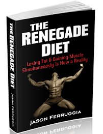 Jason Ferruggia Renegade Diet Book